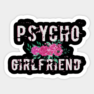 Psycho Girlfriend Sticker